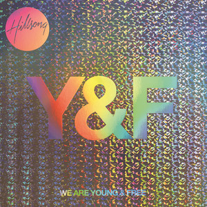 We Are Young & Free (Live)