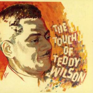 The Touch Of Teddy Wilson (Vinyl)