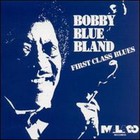 Bobby Bland - First Class Blues