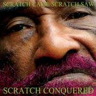 Lee "Scratch" Perry - Scratch Came, Scratch Saw, Scratch Conquered