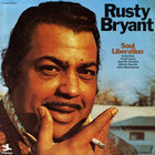 Rusty Bryant - Soul Liberation (Vinyl)
