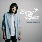 Benny Tipene - Walking On Water (CDS)