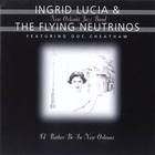 Ingrid Lucia - I'd Rather Be In New Orleans
