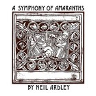 Neil Ardley - A Symphony Of Amaranths (Vinyl)