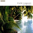 Jens Buchert - Cafe Lagoon