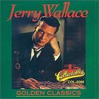 Jerry Wallace - Golden Classics