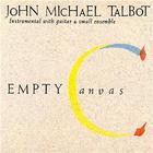 John Michael Talbot - Empty Canvas
