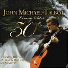 John Michael Talbot - Living Water