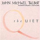 John Michael Talbot - The Quiet (Vinyl)