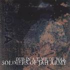 SOJA - Dub In A Time Of War