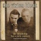 The Vision Bleak - The Deathship Has A New Captain (Limited Edition) (EP)