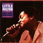 Little Milton - Grits Ain't Groceries (Vinyl)