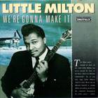 Little Milton - We're Gonna Make It (Vinyl)