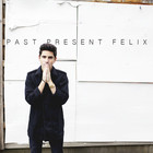 Past Present Felix (EP)