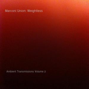Weightless (Ambient Transmission Volume 2)