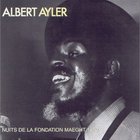 Albert Ayler - Nuits De La Fondation Maeght(Remastered 2002)