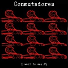 Conmutadores - I Want To See (EP)