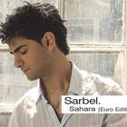 Sarbel - Sahara (Euro Edition)