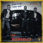 The Reptiles - Jump To The Cellar Rock!