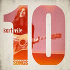 Kurt Vile - 10 Songs