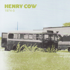 Henry Cow - 1974–5 CD2