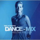 Helene Fischer - Der Ultimative Dance-Mix