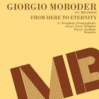 Giorgio Moroder - From Here To Eternity (Remixes)