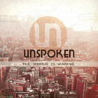 Unspoken - The World Is Waking (EP)