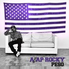 A$ap Rocky - Peso (CDS)