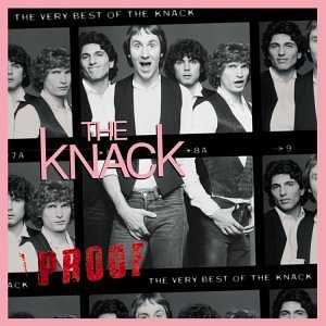 Proof: The Very Best Of The Knack