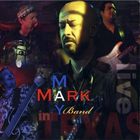 Mark May - Live In Texas