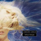 Caroline Lavelle - Brilliant Midnight