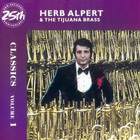 Herb Alpert - Classics, Vol. 1 (With The Tijuana Brass)