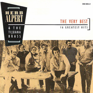 The Very Best - 16 Greatest Hits (With The Tijuana Brass)