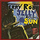 Jelly Behind The Sun (With Ike Willis)