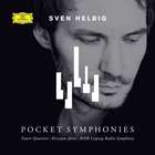 Pocket Symphonies (With Fauré Quartett, Mdr Leipzig Radio Symphony, Kristjan Järvi)