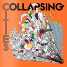 Collapsing Cities - Collapsing Cities (EP)