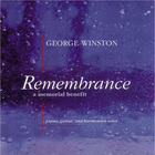 George Winston - Remembrance: A Memorial Benefit