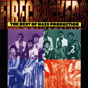 Firecrackers: The Best Of Mass Production
