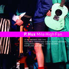 P. Hux - Mile High Fan (L.A Recordings From 1988-1993)