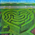 Rodney Franklin - Learning To Love (Vinyl)