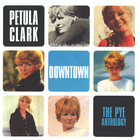 Petula Clark - Downtown: The Pye Anthology CD1