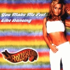 Rollergirl - You Make Me Feel Like Dancin (CDS)