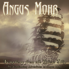 Angus Mohr - Symphony From The Ghost Ship
