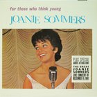 Joanie Sommers - For Those Who Think Young (Vinyl)