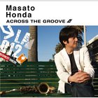Masato Honda - Across The Groove