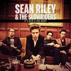 Sean Riley & The Slowriders - It's Been A Long Night