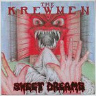 The Krewmen - Sweet Dreams