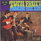 Swinging Blue Jeans - Tutti Frutti (Vinyl)