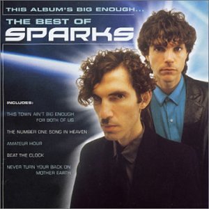 This Album's Big Enough: The Best Of Sparks